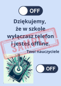 Plakat Dziękujemy, że w szkole jesteś offline